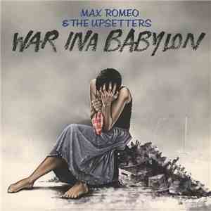 Max Romeo & The Upsetters - War Ina Babylon FLAC album