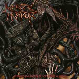 Mental Horror - Proclaiming Vengeance download flac