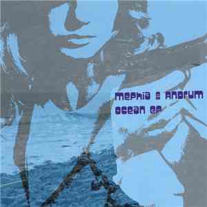 Mephia & Andrum - Ocean EP download flac