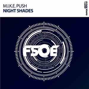 M.I.K.E. Push - Night Shades download flac