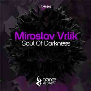 Miroslav Vrlik - Soul Of Darkness FLAC album