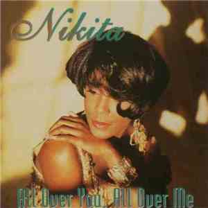Nikita - All Over You, All Over Me FLAC album