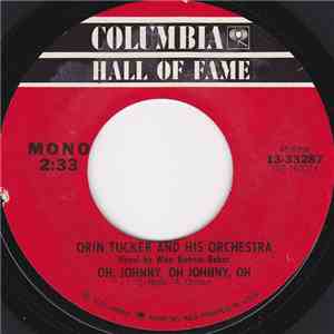Orin Tucker And His Orchestra - Oh Johnny, Oh Johnny, Oh / Billy download flac