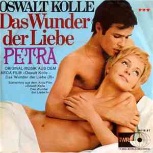 Oswalt Kolle, Orchester Heinz Kiessling - Das Wunder Der Liebe / Petra download flac