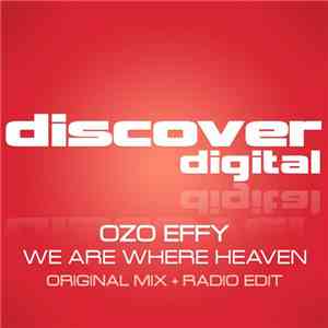 Ozo Effy - We Are Where Heaven download flac