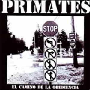 Primates - El Camino De La Obediencia download flac