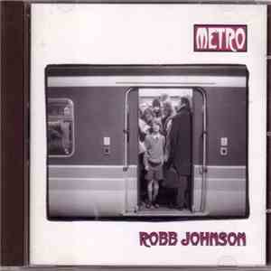 Robb Johnson - Metro download flac