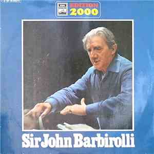 Sir John Barbirolli - Edition 2000 download flac
