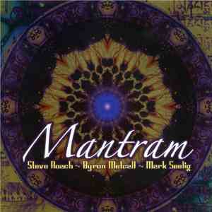 Steve Roach - Byron Metcalf - Mark Seelig - Mantram download flac