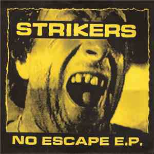 Strikers - No Escape E.P. download flac