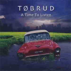 Tøbrud - A Time To Listen download flac