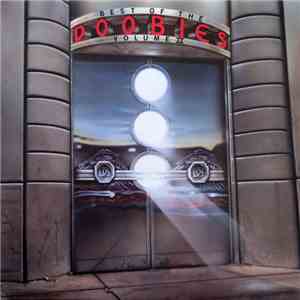 The Doobie Brothers - Best Of The Doobies - Volume II download flac