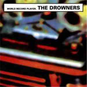 The Drowners - World Record Player download flac