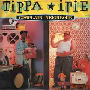 Tippa Irie - Complain Neighbour download flac