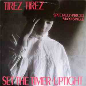 Tirez Tirez - Set The Timer / Uptight download flac