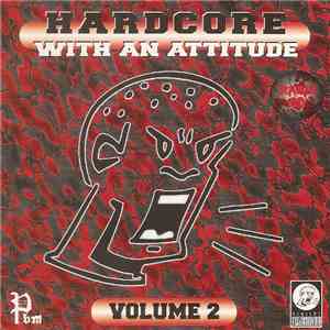 Various - Hardcore With An Attitude Volume 2 download flac