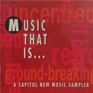 Various - Music That Is... A Capitol New Music Sampler download flac