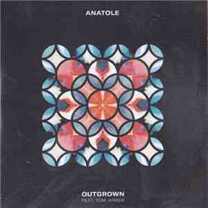 Anatole  feat. Tom Iansek - Outgrown download flac