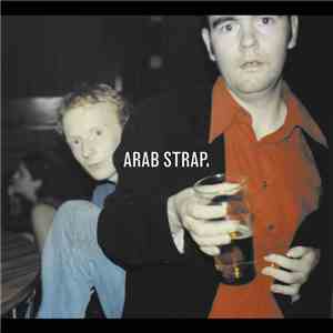 Arab Strap - Arab Strap. download flac