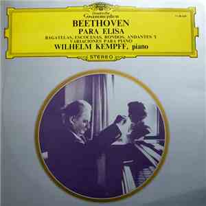 Beethoven - Wilhelm Kempff - Para Elisa, Bagatelas, Escocesas, Rondos, Andantes Y Variaciones Para Piano download flac