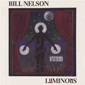 Bill Nelson - Luminous download flac