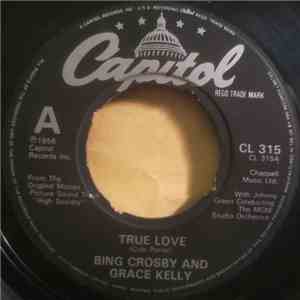 Bing Crosby And Grace Kelly / Bing Crosby And Frank Sinatra - True Love / Well Did You Evah? FLAC album