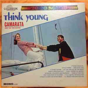 Camarata And His Orchestra - Think Young download flac