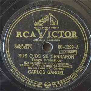 Carlos Gardel - Sus Ojos Se Cerraron / Por Una Cabeza download flac