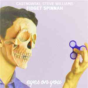CastNowski, Steve Williams  - Fidget Spinnah download flac