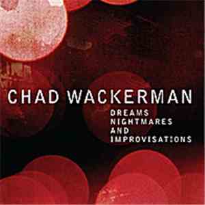 Chad Wackerman - Dreams Nightmares And Improvisations download flac