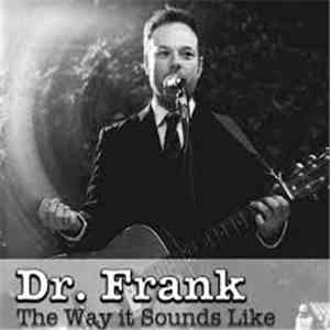 Dr. Frank - The Way It Sounds Like download flac