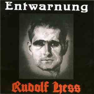 Entwarnung - Rudolf Hess download flac