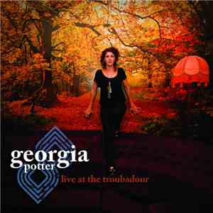Georgia Potter - Live At The Troubadour download flac