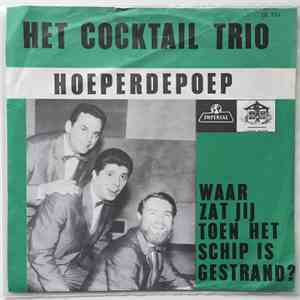 Het Cocktail Trio - Hoeperdepoep download flac
