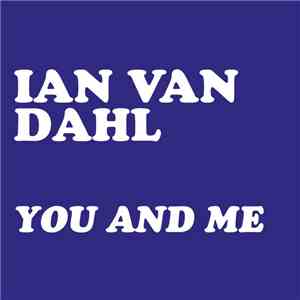 Ian Van Dahl - You & Me download flac