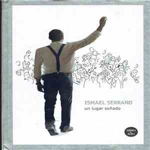 Ismael Serrano - Un Lugar Soñado download flac
