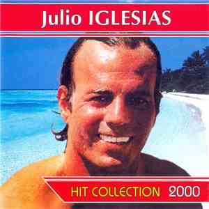 Julio Iglesias - Hit Collection 2000 download flac
