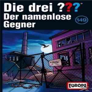 Kari Erlhoff - Die Drei ??? 149 - Der Namenlose Gegner download flac