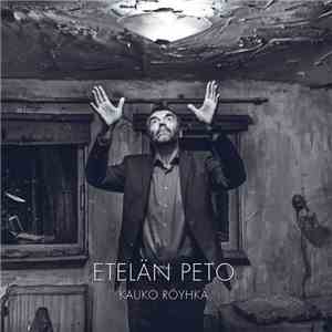 Kauko Röyhkä - Etelän Peto download flac