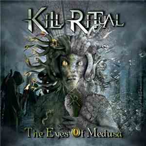 Kill Ritual - The Eyes Of Medusa download flac