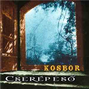 Kosbor - Cserépeső download flac