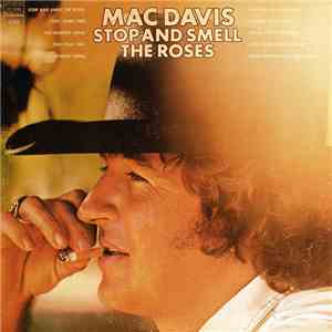 Mac Davis - Stop And Smell The Roses download flac
