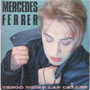 Mercedes Ferrer - Tengo Todas Las Calles download flac