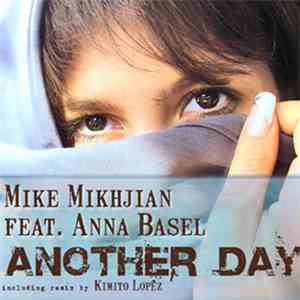 Mike Mikhjian Feat. Anna Basel - Another Day download flac