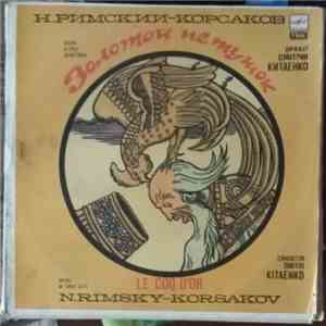 Nikolai Rimsky-Korsakov, Dmitri Kitaenko - Золотой петушок. Le Coq D'Or. Opera In Three Acts. download flac