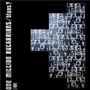One Million Bulgarians - Blues? download flac