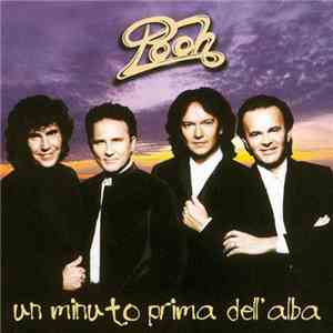 Pooh - Un Minuto Prima Dell'alba download flac
