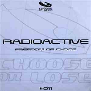 Radioactive - Freedom Of Choice download flac