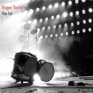Roger Taylor - The Lot download flac