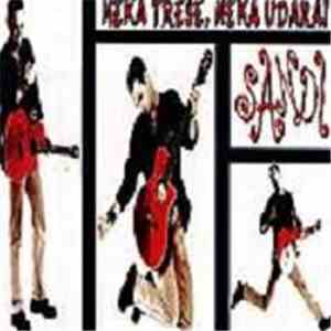 Sandi - Neka Trese, Neka Udara! download flac